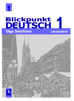 Blickpunkt Deutsch 1 Lehrerhandbuch