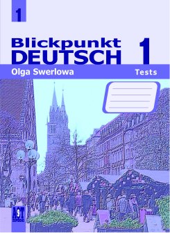 Blickpunkt Deutsch 1 Tests