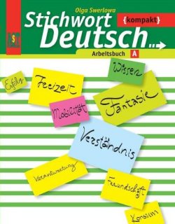 Stichwort Deutsch kompakt Arbeitsbuch